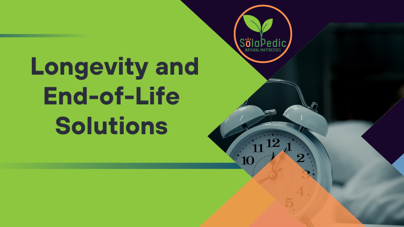 Longevity and End of Life Solutions