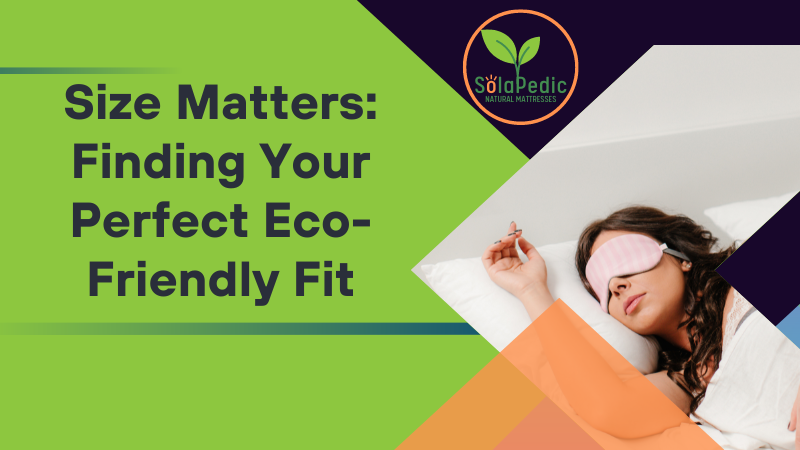 Size Matters Finding Your Perfect Eco Friendly Fit