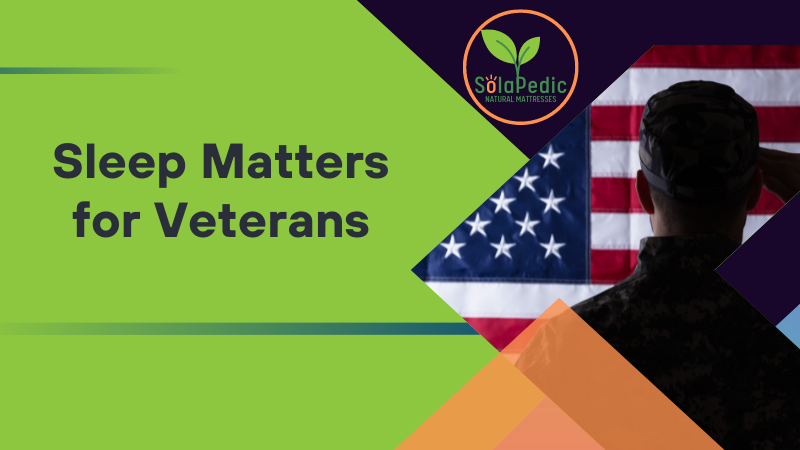 Sleep Matters for Veterans