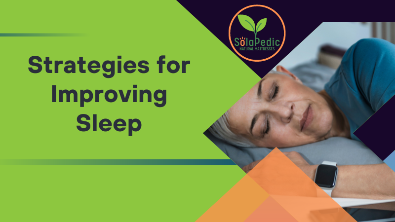 Strategies for Improving Sleep